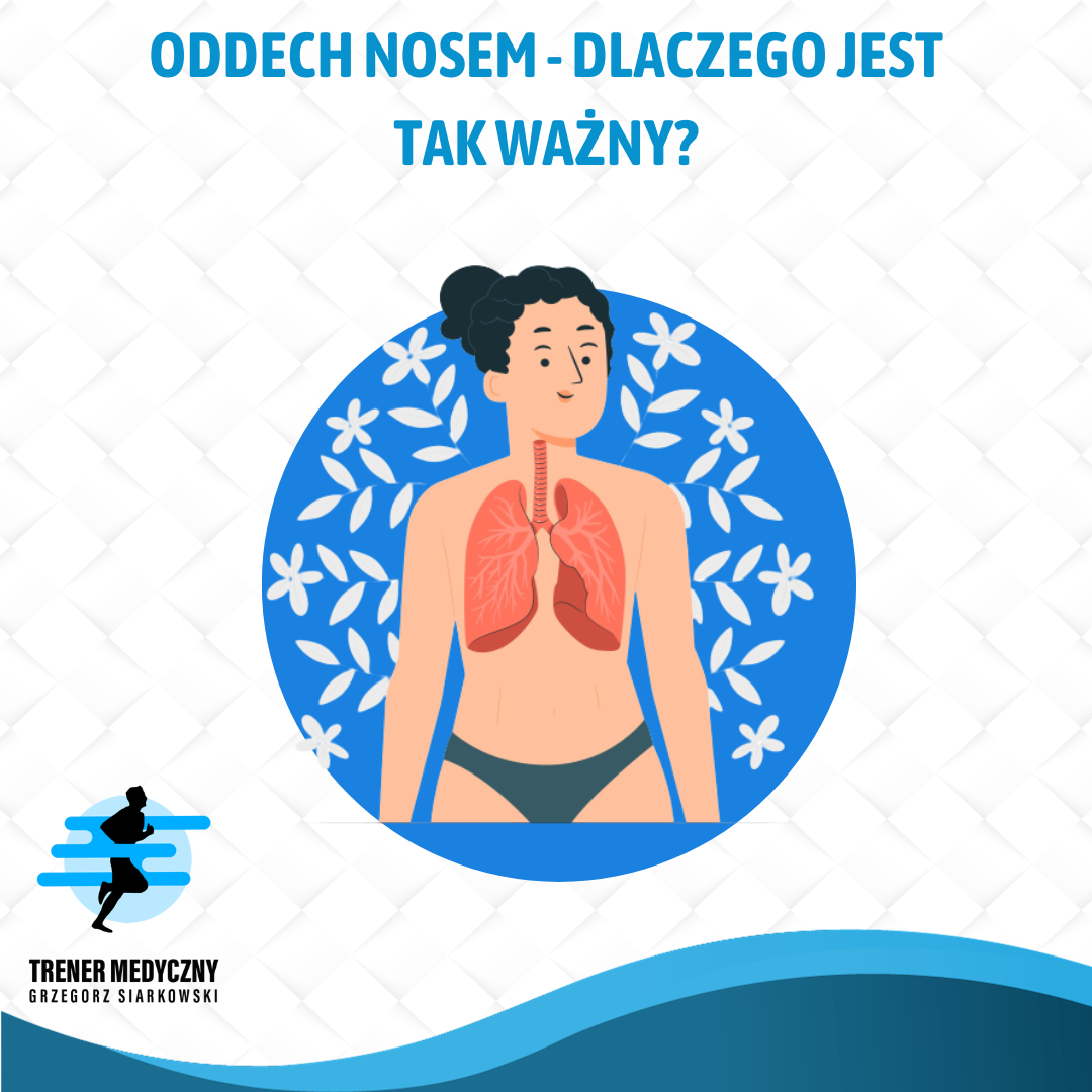 Oddech nosem - dlaczego jest tak ważny?