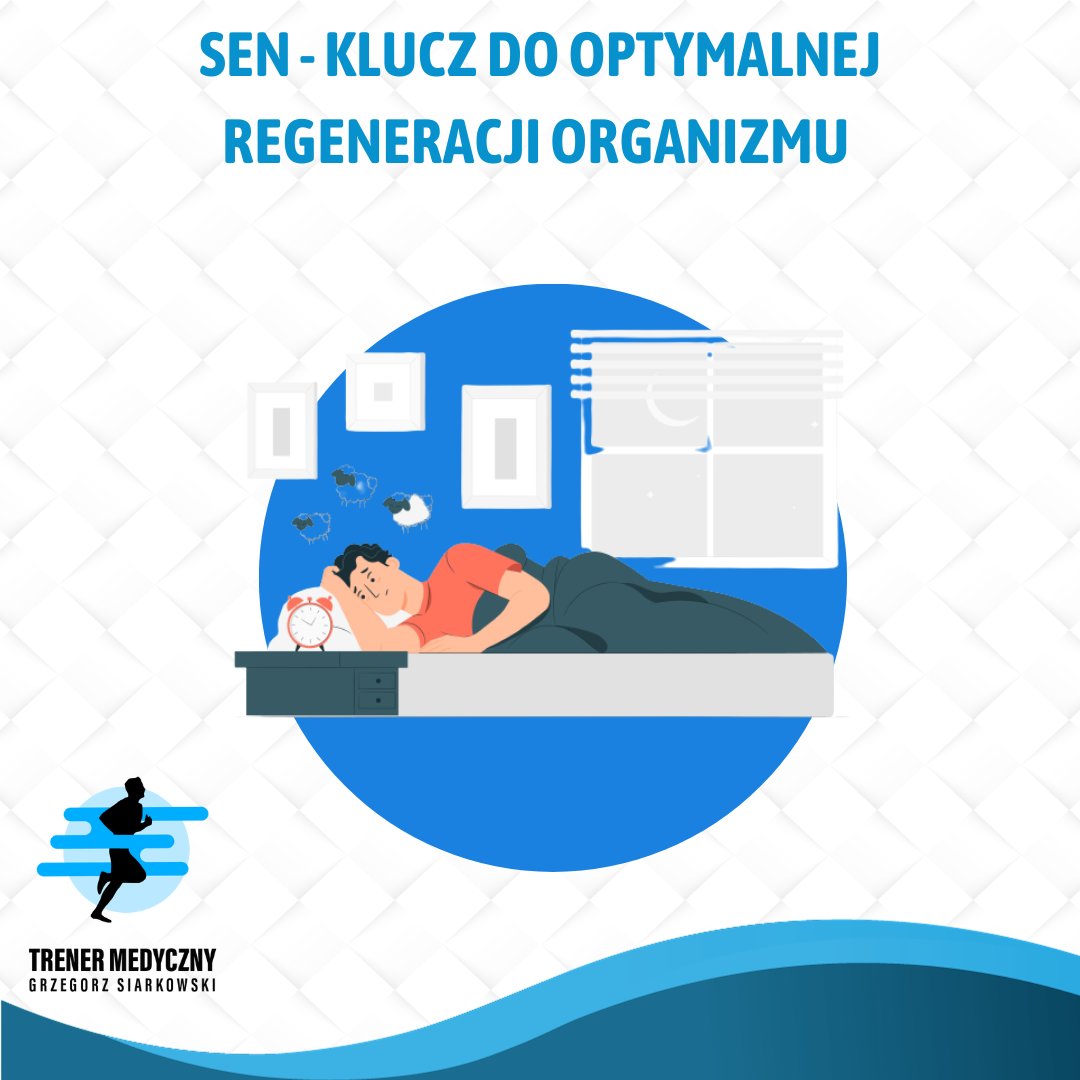 Sen - klucz do optymalnej regeneracji organizmu